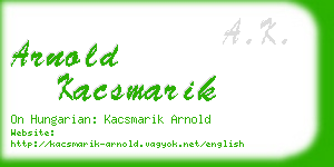 arnold kacsmarik business card